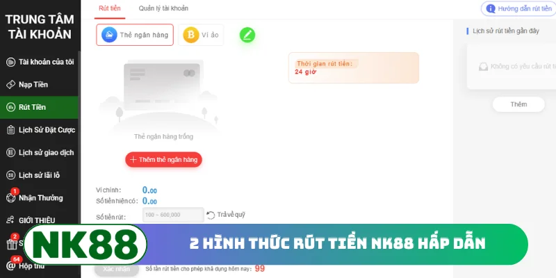 2 hình thức rút tiền NK88 hấp dẫn