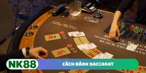 Cách đánh Baccarat