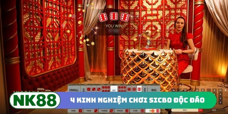 4 kinh nghiệm chơi Sicbo độc đáo