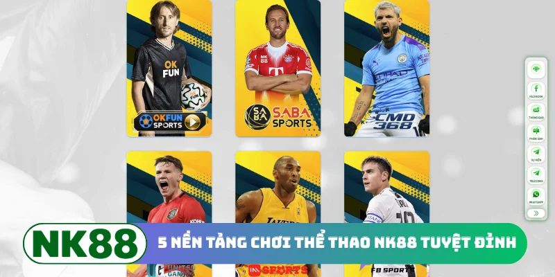 5 nền tảng chơi thể thao NK88 tuyệt đỉnh