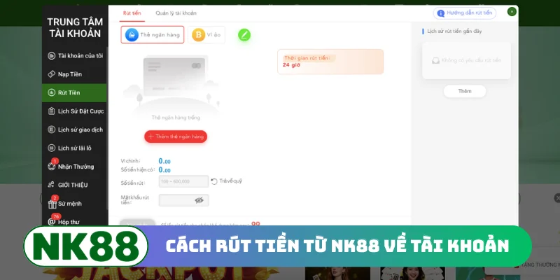 Cách rút tiền từ NK88 về tài khoản