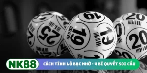 Cách Tính Lô Bạc Nhớ - 4 Bí Quyết Soi Cầu