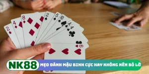 Mẹo đánh mậu binh cực hay không nên bỏ lỡ